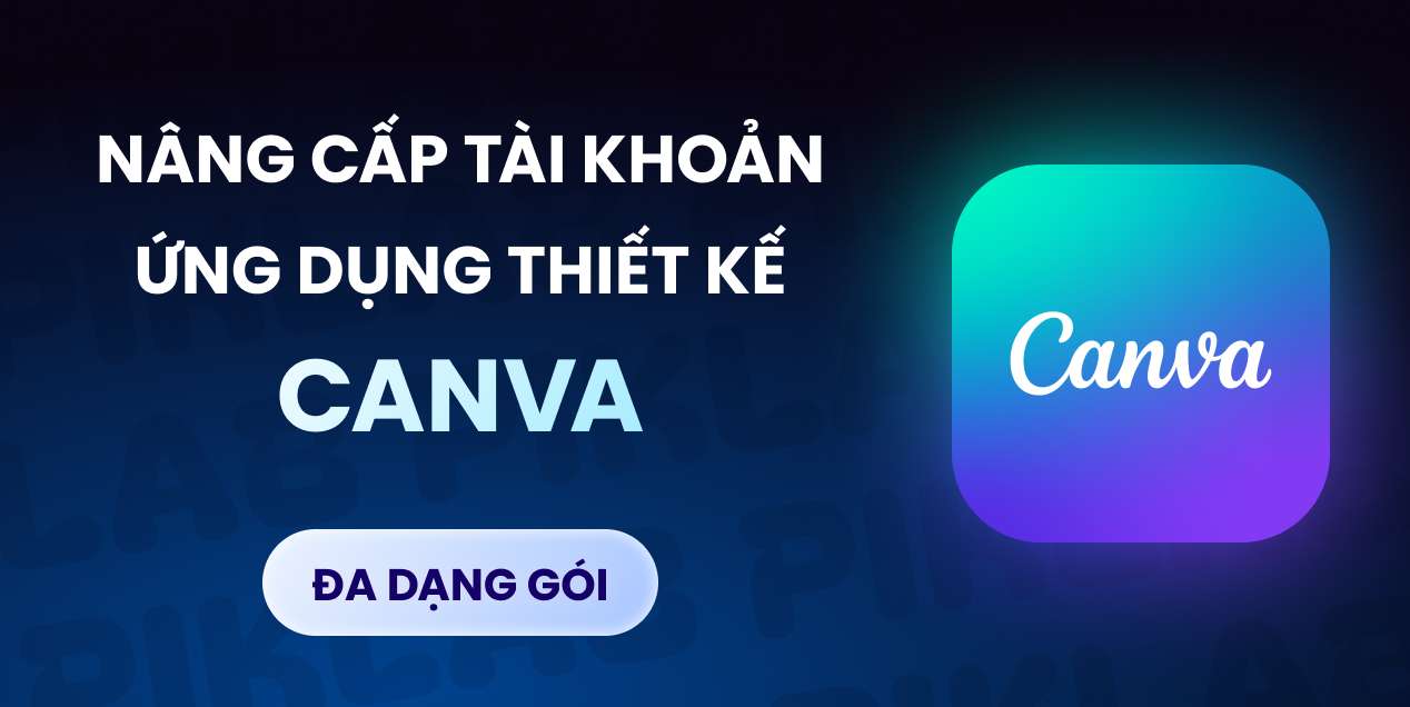 Nâng cấp tài khoản Canva PRO